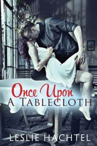 Cover of Once Upon a Tablecloth