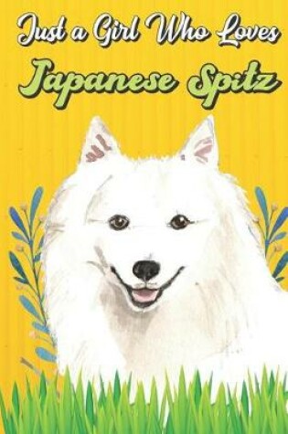 Cover of Just a Girl Who Loves Japanese Spitz