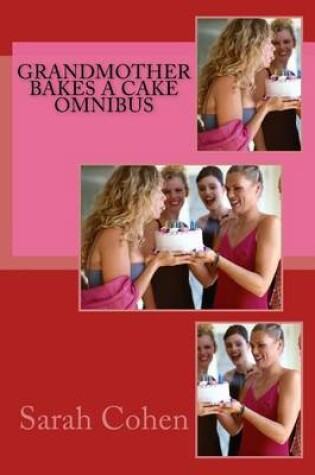Cover of Grandmother Bakes a Cake Omnibus