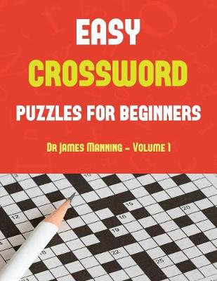 Book cover for Easy Crossword Puzzles for Beginners (Vol 1)