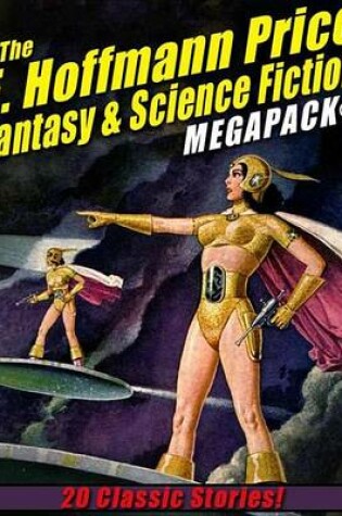 Cover of The E. Hoffmann Price Fantasy & Science Fiction Megapack(r)