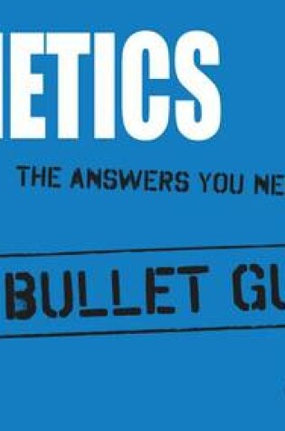 Cover of Genetics: Bullet Guides Everything You Need to Get Started