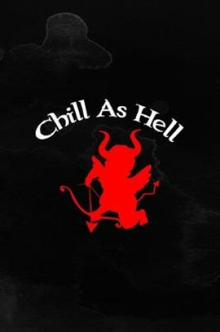 Cover of Chill As Hell