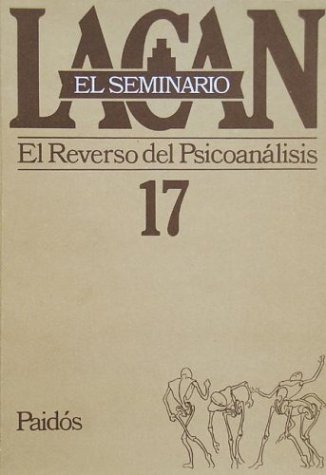 Book cover for Seminario 17 El Reverso del Psicoanalisis