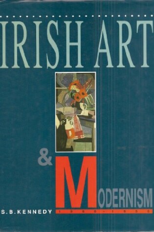 Cover of Irish Art and Modernism, 1880-1950