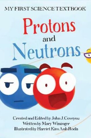 Cover of Protons and Neutrons