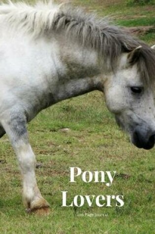 Cover of Pony Lovers 100 page Journal