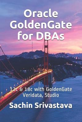 Book cover for Oracle GoldenGate for DBAs