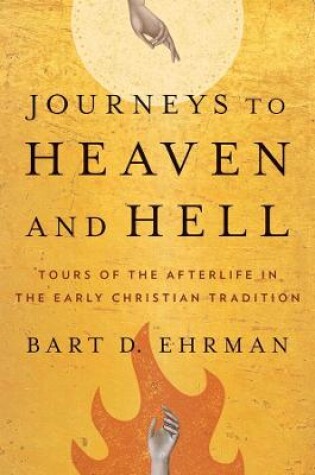 Cover of Journeys to Heaven and Hell
