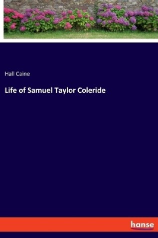 Cover of Life of Samuel Taylor Coleride