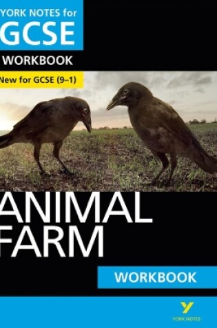 Cover of Animal Farm: York Notes for GCSE Workbook the ideal way to catch up, test your knowledge and feel ready for and 2023 and 2024 exams and assessments