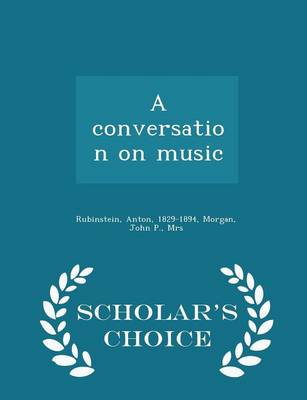 Book cover for A Conversation on Music - Scholar's Choice Edition