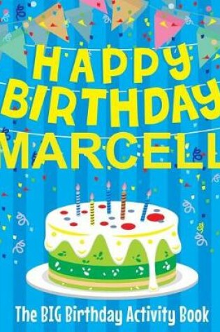 Cover of Happy Birthday Marcell - The Big Birthday Activity Book