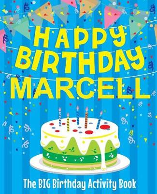 Book cover for Happy Birthday Marcell - The Big Birthday Activity Book