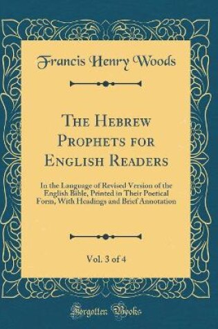 Cover of The Hebrew Prophets for English Readers, Vol. 3 of 4