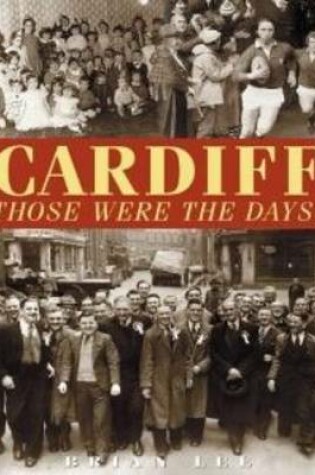 Cover of Cardiff  -  Those Were The Days