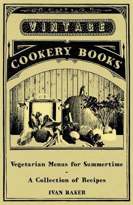 Book cover for Vegetarian Menus for Summertime - A Collection of Recipes