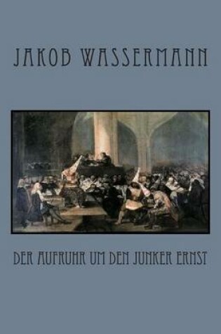 Cover of Der Aufruhr um den Junker Ernst