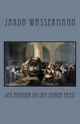 Book cover for Der Aufruhr um den Junker Ernst