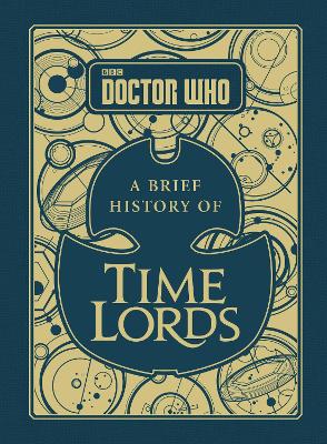 Book cover for Doctor Who: A Brief History of Time Lords