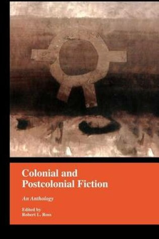 Cover of Colonial and Postcolonial Fiction in English: An Anthology
