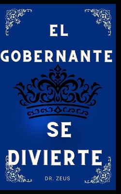 Book cover for El gobernante se divierte