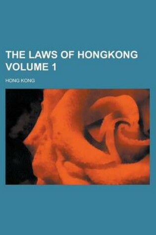 Cover of The Laws of Hongkong Volume 1
