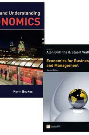 Cover of Valuepack:Economics for Business and Management/Reading and Understanding Economics