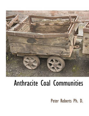 Book cover for Anthracite Coal Communities