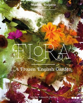 Cover of Flora: A Frozen English Garden