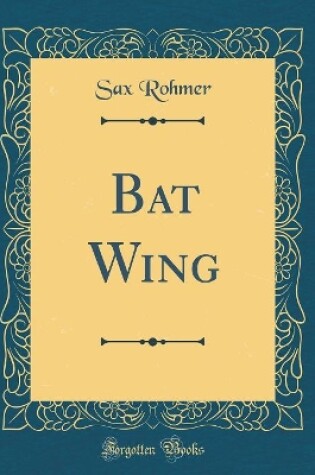 Cover of Bat Wing (Classic Reprint)