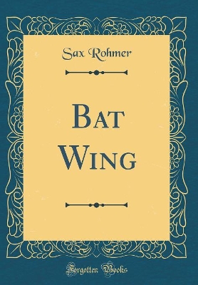 Book cover for Bat Wing (Classic Reprint)