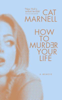 Book cover for How to Murder Your Life