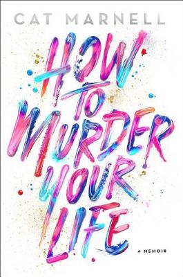 Book cover for How to Murder Your Life