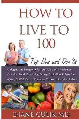 Book cover for How to Live to 100 -