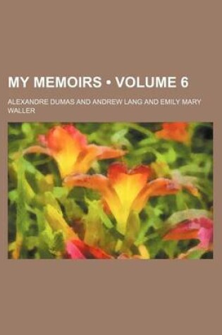 Cover of My Memoirs (Volume 6)