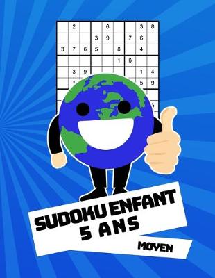 Book cover for Sudoku Enfant 5 Ans Moyen