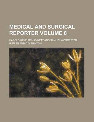 Book cover for Medical and Surgical Reporter Volume 8