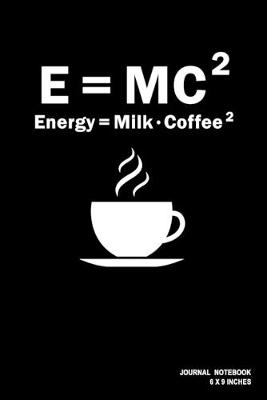 Book cover for E=MC2 Energy=Milk Coffee 2