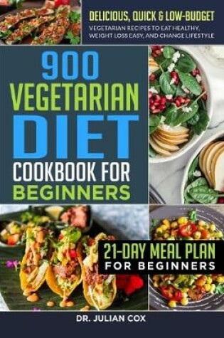 Cover of 900 Vegetarian Diet Cookbook for Beginners