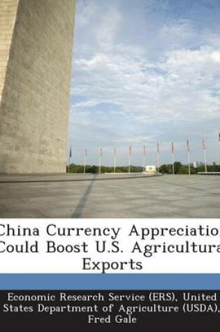 Cover of China Currency Appreciation Could Boost U.S. Agricultural Exports