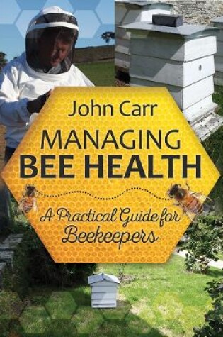 Cover of Managing Bee Health