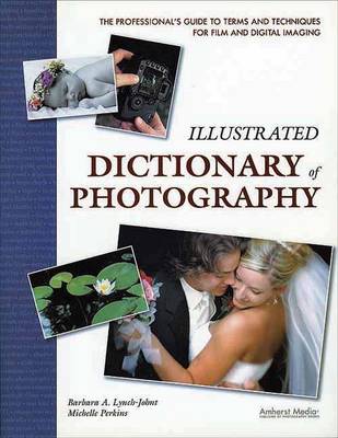 Book cover for Illustrated Dictionary of Photography: The Professional's Guide to Terms and Techniques