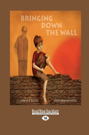 Cover of Bringing Down the Wall