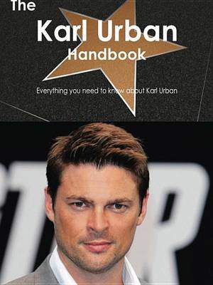 Book cover for The Karl Urban Handbook - Everything You Need to Know about Karl Urban