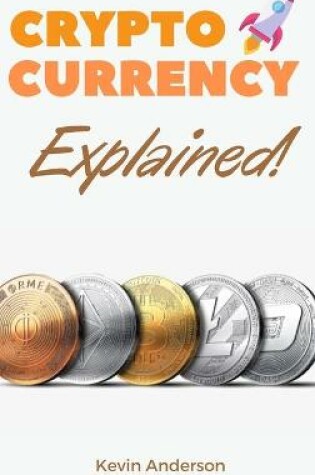 Cover of Cryptocurrency Explained!