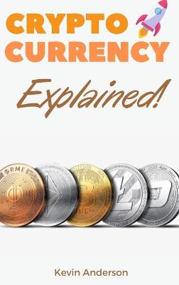 Book cover for Cryptocurrency Explained!