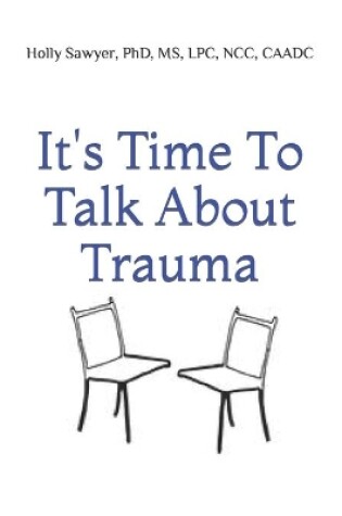 Cover of It's Time to Talk About Trauma