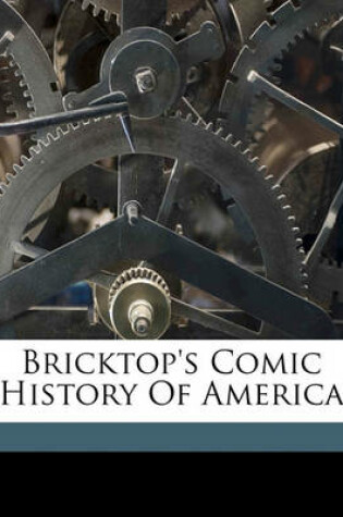 Cover of Bricktop's Comic History of America