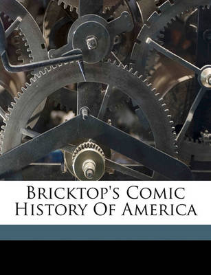 Book cover for Bricktop's Comic History of America